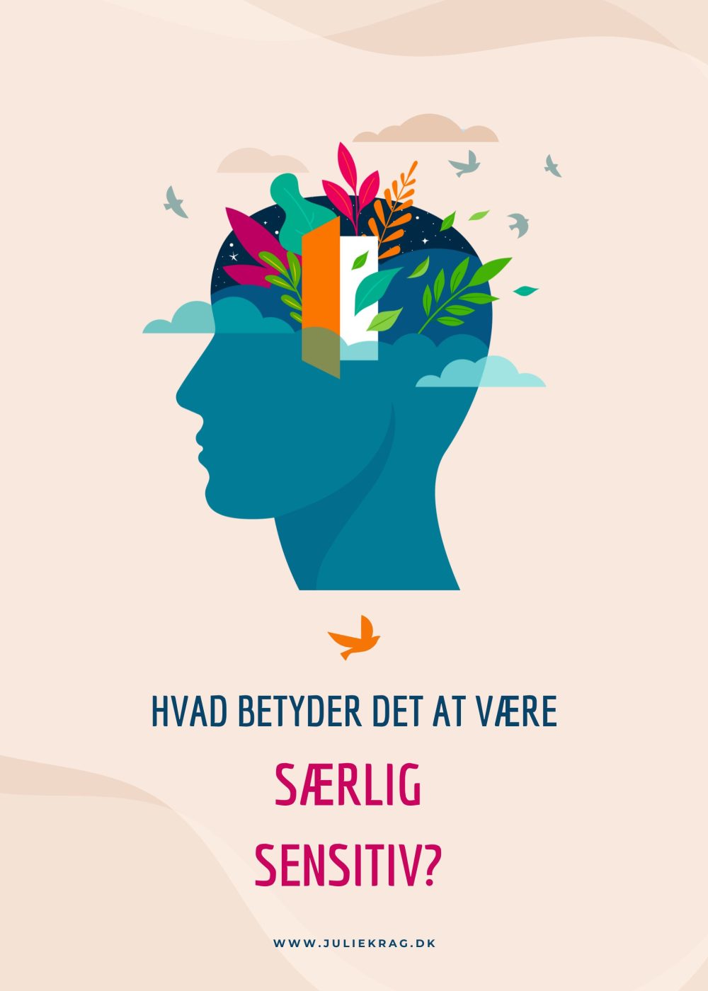 Hvad betyder særlig sensitiv for den som har det og omgivelserne?
