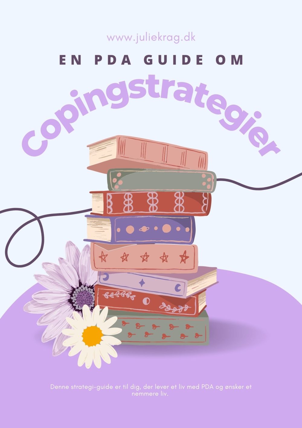 En guide til dig der lever et liv med PDA. 13 PDA copingstrategier